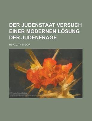 Book cover for Der Judenstaat Versuch Einer Modernen Losung Der Judenfrage