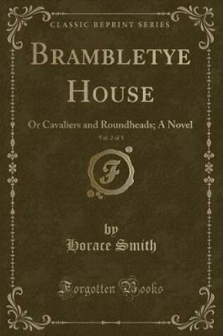 Cover of Brambletye House, Vol. 2 of 3