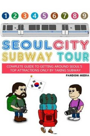 Cover of Seoul City Subway Tour (Giant Edition)