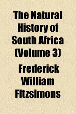 Book cover for The Natural History of South Africa (Volume 3)