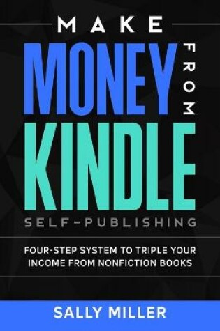 Cover of Make Money From Kindle Self-Publishing