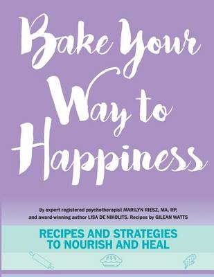 Book cover for Bake Your Way to Happiness
