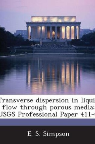 Cover of Transverse Dispersion in Liquid Flow Through Porous Media