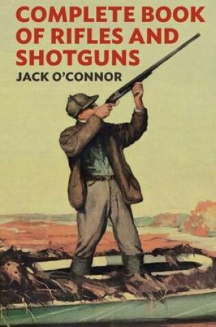 Cover of Complete Book of Rifles And Shotguns