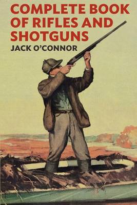 Book cover for Complete Book of Rifles And Shotguns