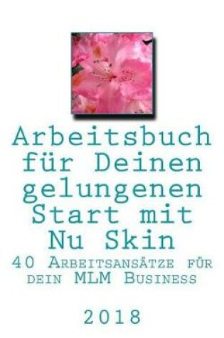 Cover of Arbeitsbuch Fur Deinen Erfolgreichen Start Mit NU Skin