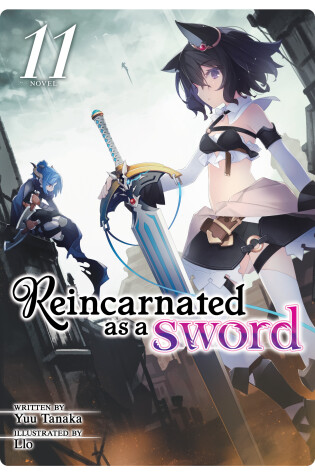 Cover of Reincarnated as a Sword (Light Novel) Vol. 11
