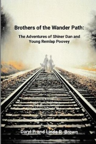 Cover of Brothers of the Wander Path