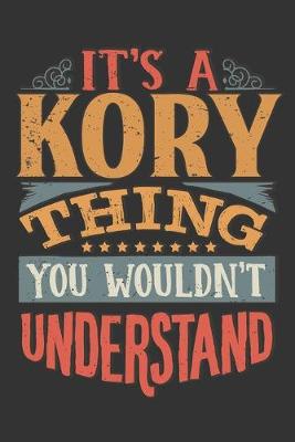 Book cover for Its A Kory Thing You Wouldnt Understand