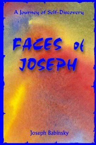 Cover of Faces of Joseph: A Journey of Self-Discovery