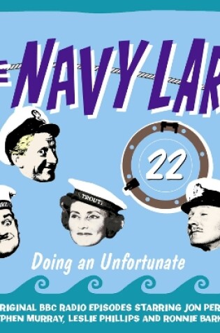 Cover of Navy Lark, The Volume 22 - Doing An Unfortunate