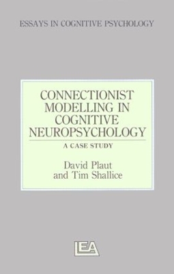 Cover of Connectionist Modelling in Cognitive Neuropsychology: A Case Study