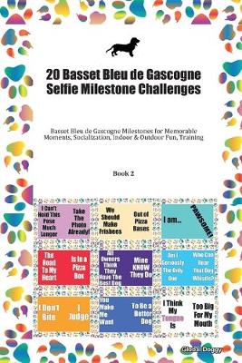 Book cover for 20 Basset Bleu de Gascogne Selfie Milestone Challenges