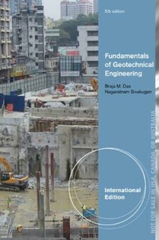 Cover of Fundamentals of Geotechnical Engineering, International Edition