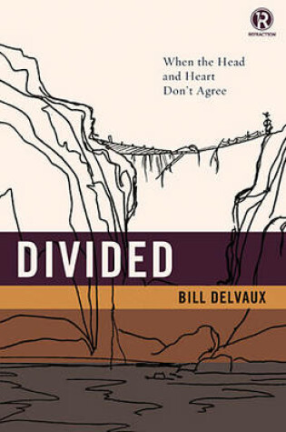 Cover of Divided: When the Head and Heart Don't Agree