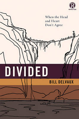 Book cover for Divided: When the Head and Heart Don't Agree