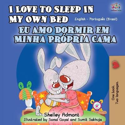 Book cover for I Love to Sleep in My Own Bed (English Portuguese Bilingual Book - Brazilian)