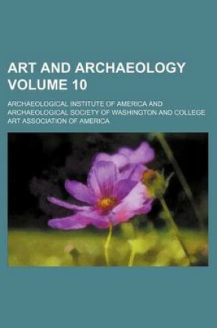 Cover of Art and Archaeology Volume 10