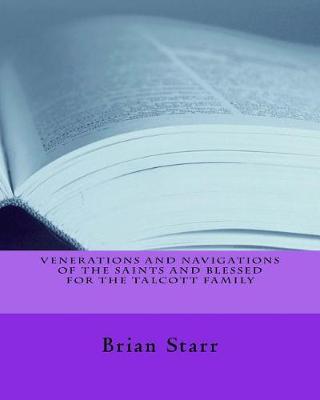 Book cover for Venerations and Navigations of the Saints and Blessed for the Talcott Family