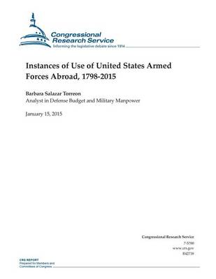 Book cover for Instances of Use of United States Armed Forces Abroad, 1798-2015
