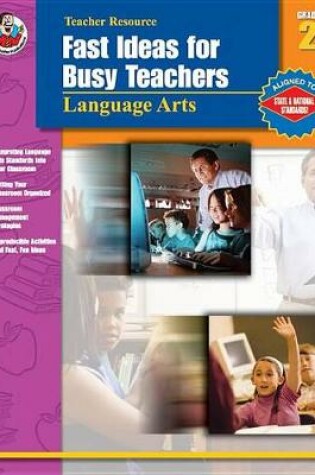 Cover of Fast Ideas for Busy Teachers: Language Arts, Grade 2