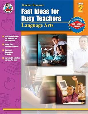 Book cover for Fast Ideas for Busy Teachers: Language Arts, Grade 2