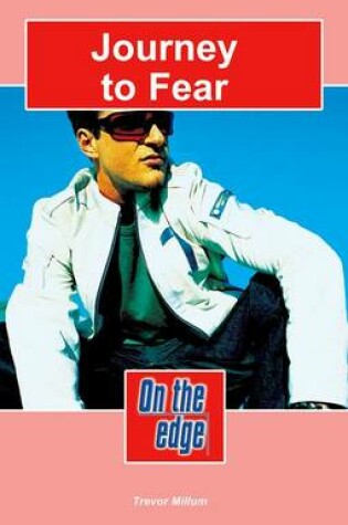 Cover of On the edge: Level C Set 1 Book 1 Journey to Fear