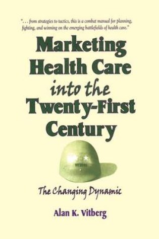 Cover of Marketing Health Care Into the Twenty-First Century