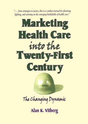 Book cover for Marketing Health Care Into the Twenty-First Century