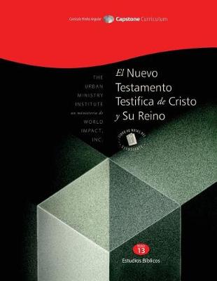 Book cover for El Nuevo Testamento Testifica de Cristo y Su Reino, Libro de Notas del Estudiante