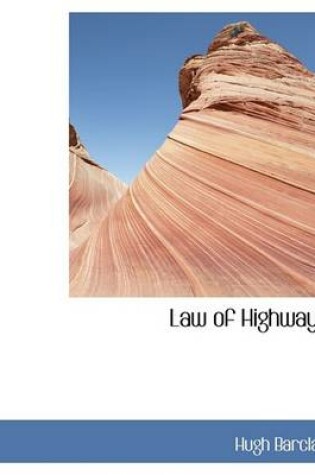 Cover of Law of Highways