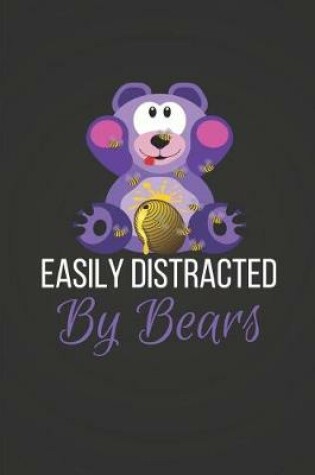 Cover of Easily Distracted by Bears