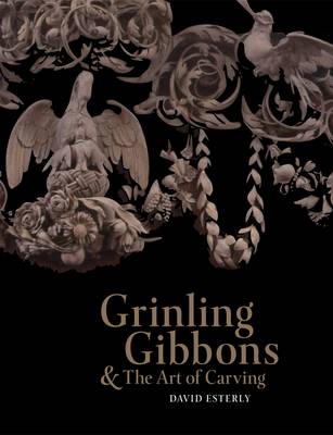 Book cover for Grinling Gibbons and the Art of Carving