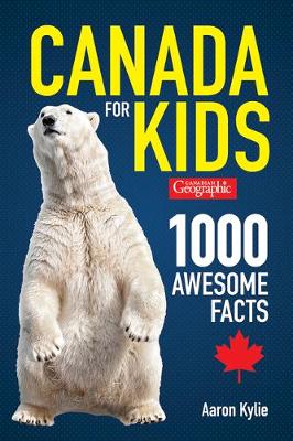 Book cover for Canadian Geographic Canada for Kids