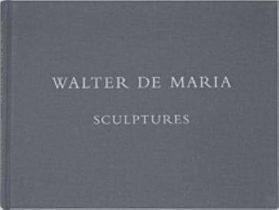 Book cover for Walter De Maria - Sculptures