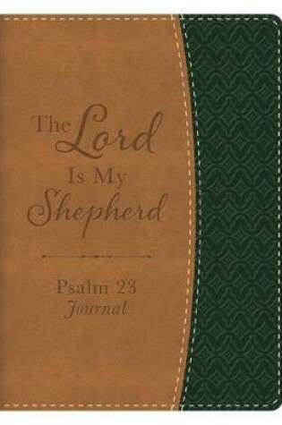 Cover of The Lord Is My Shepherd Psalm 23 Journal