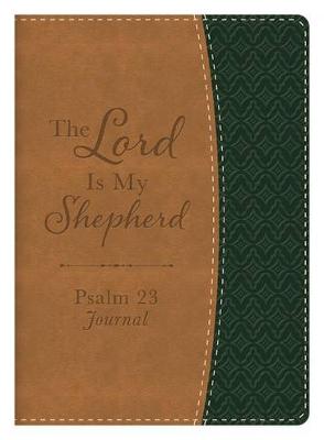 Book cover for The Lord Is My Shepherd Psalm 23 Journal