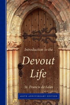 Book cover for Introduction to the Devout Life, 400th Anniversary Edition