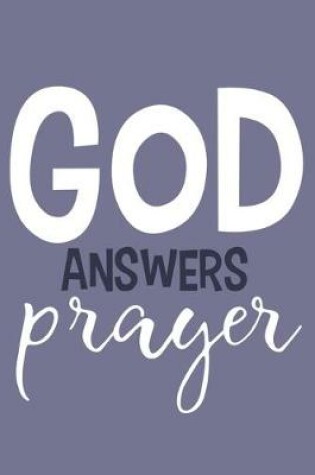 Cover of God Answers Prayer