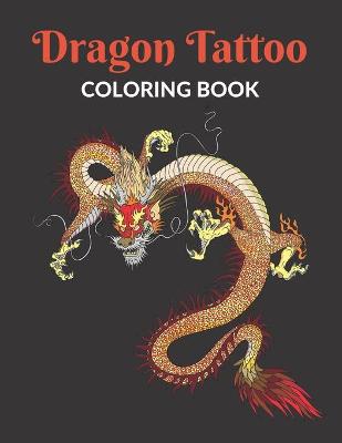 Book cover for Dragon Tattoo Coloring Book