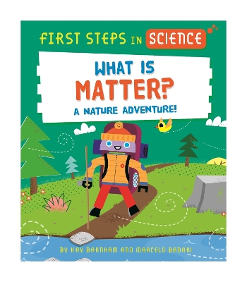 Book cover for First Steps in Science: What is Matter?