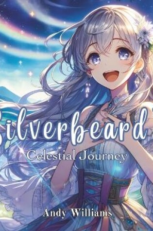 Cover of Silverbeard's Celestial Journey