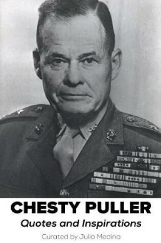 Cover of Chesty Puller Quotes and Inspirations