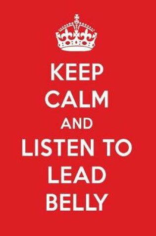 Cover of Keep Calm and Listen to Lead Belly