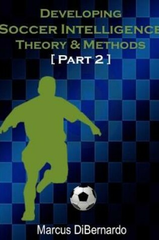 Cover of Developing Soccer Intelligence Part II