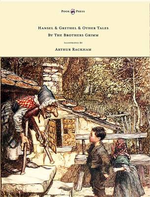 Book cover for Hansel & Grethel - & Other Tales by the Brothers Grimm - Illustrated by Arthur Rackham