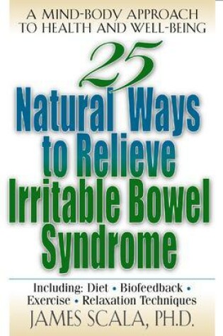 Cover of 25 Natural Ways to Control Irritable Bowel Syndrome