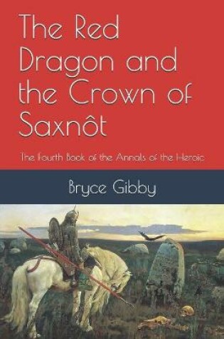 Cover of The Red Dragon and the Crown of Saxnôt
