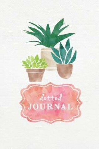 Cover of Dotted Journal. Blank Notebook With Plants. Gift For Gardener