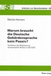 Book cover for Warum Braucht Die Deutsche Gebaerdensprache Kein Passiv?